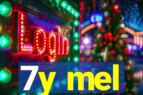7y mel